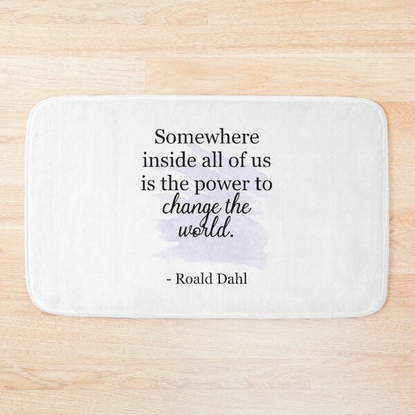 Item preview, Roald Dahl Quote / Change the World designed and sold by toadintole.