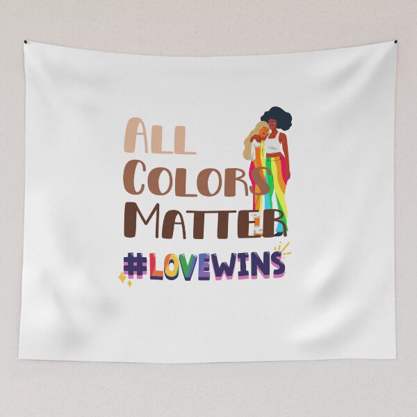 Item preview, All Colors Matter #lovewins designed and sold by OnlyGoodVibesZ.