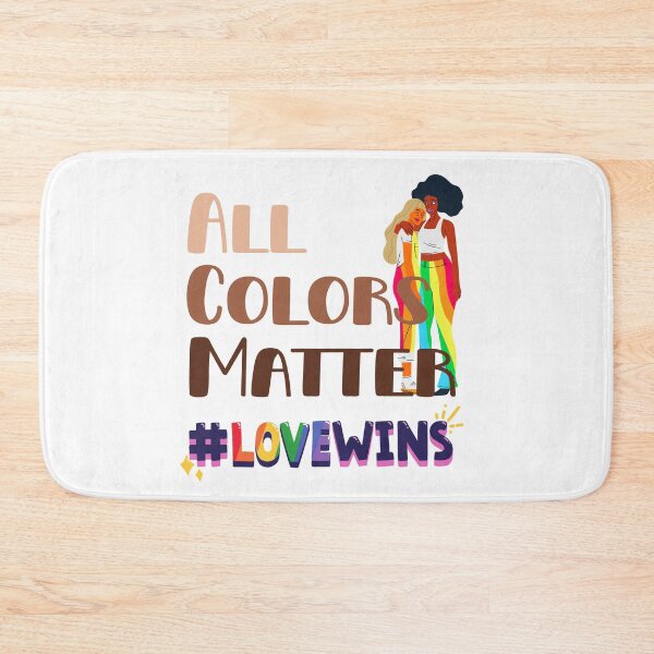 Item preview, All Colors Matter #lovewins designed and sold by OnlyGoodVibesZ.