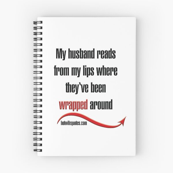 Artikelvorschau, My husband reads from my lips where they‘ve been wrapped around entworfen und verkauft von hotwifequotes.