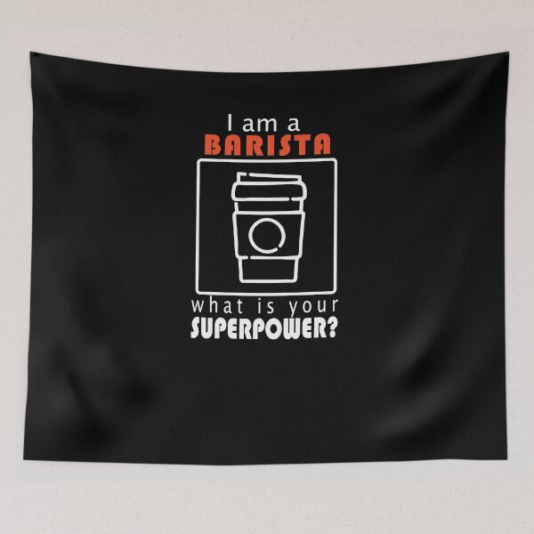 Item preview, Barista super power / I am a BARISTA. What is your superpower? designed and sold by Flow-Store.