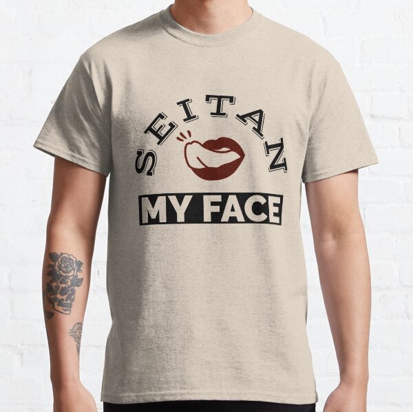 Seitan My Face - Vegan Seitan Classic T-Shirt