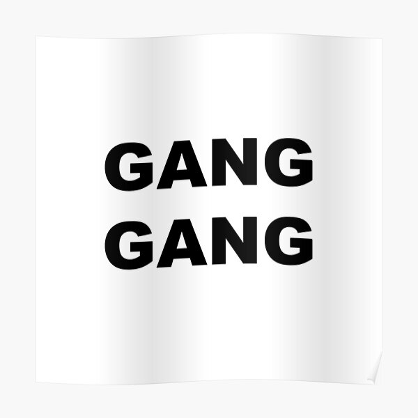 gang-gang-poster-for-sale-by-jcooke99-redbubble