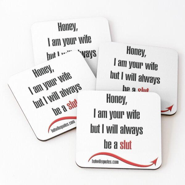 Artikelvorschau, Honey, I am your wife but I will always be a slut entworfen und verkauft von hotwifequotes.
