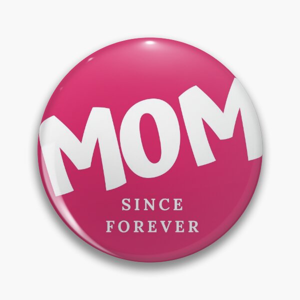 Item preview, MOM Since Forever! designed and sold by CevereCreations.