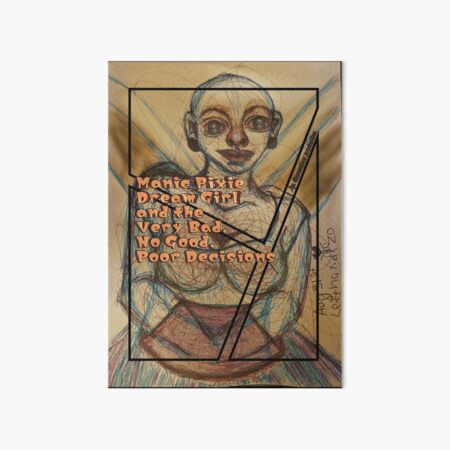Manic Pixie Bad Decisions Art Board Print