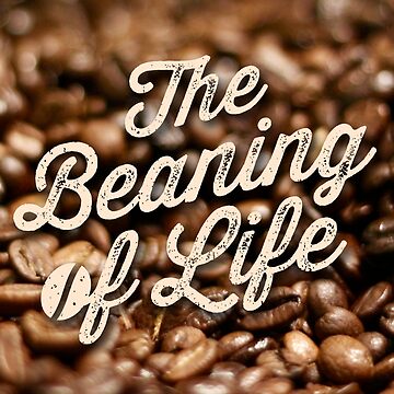 Artwork thumbnail, The Beaning of Life by Oskar Dahlbom
