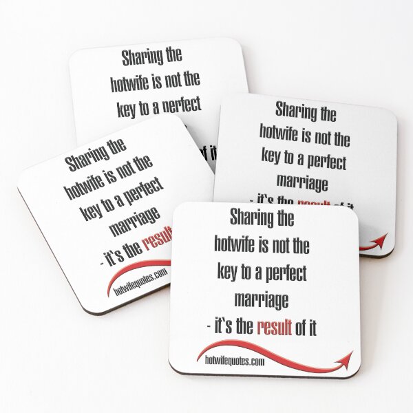 Item preview, Sharing the hotwife is not the key to a perfect marriage - it's the result of it designed and sold by hotwifequotes.