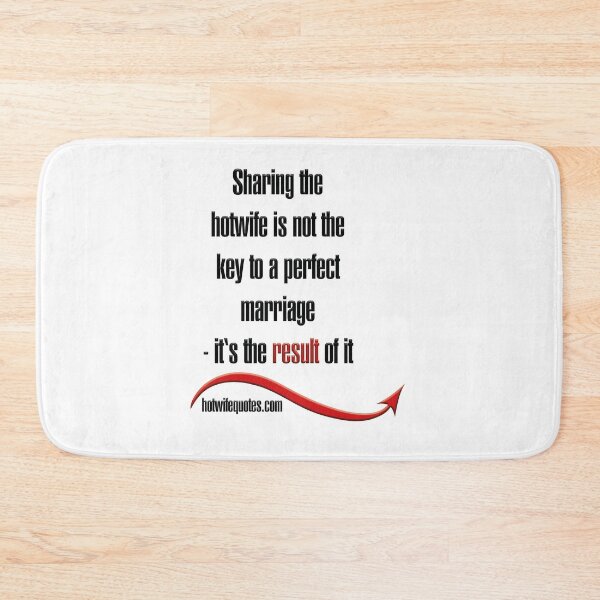 Item preview, Compartir la mujer caliente no es la clave para un matrimonio perfecto, es el resultado de ello designed and sold by hotwifequotes.