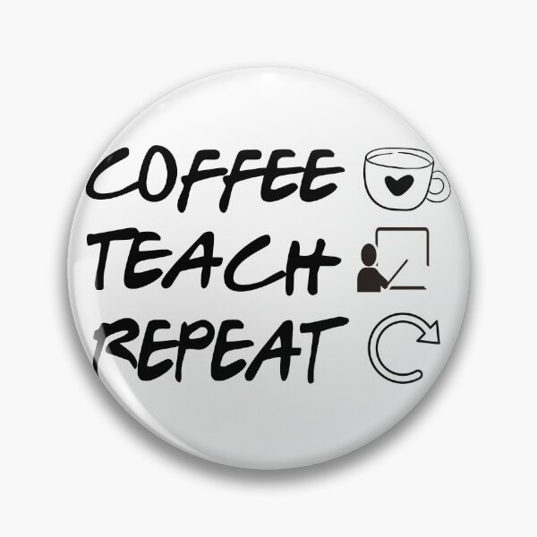 Item preview, Coffee Teach Repeat , Teacher Cool Appreciation Gift, Cool Teacher Gift, designed and sold by majidkacm.