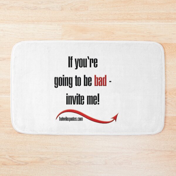 Item preview, Si vas a ser malo, ¡invítame! designed and sold by hotwifequotes.