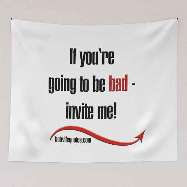 Item preview, Si vas a ser malo, ¡invítame! designed and sold by hotwifequotes.