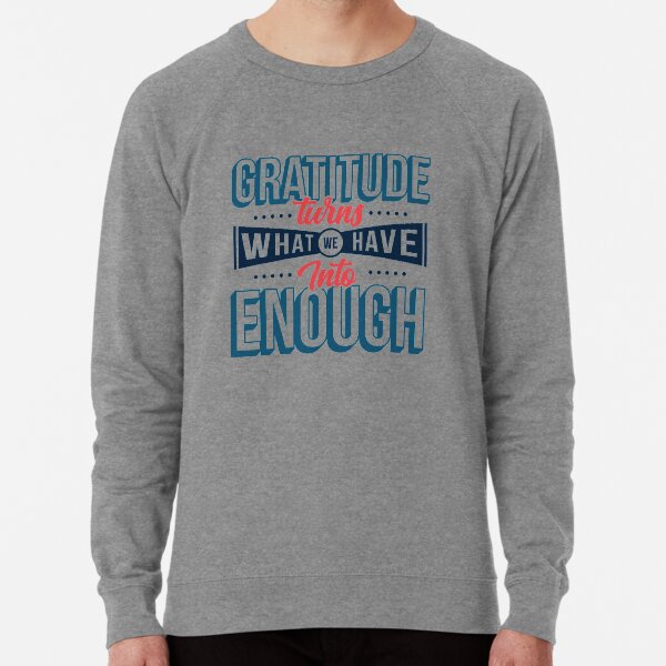 Item preview, gratitude turns what we have into enough  shirt designed and sold by mashaallah1993.