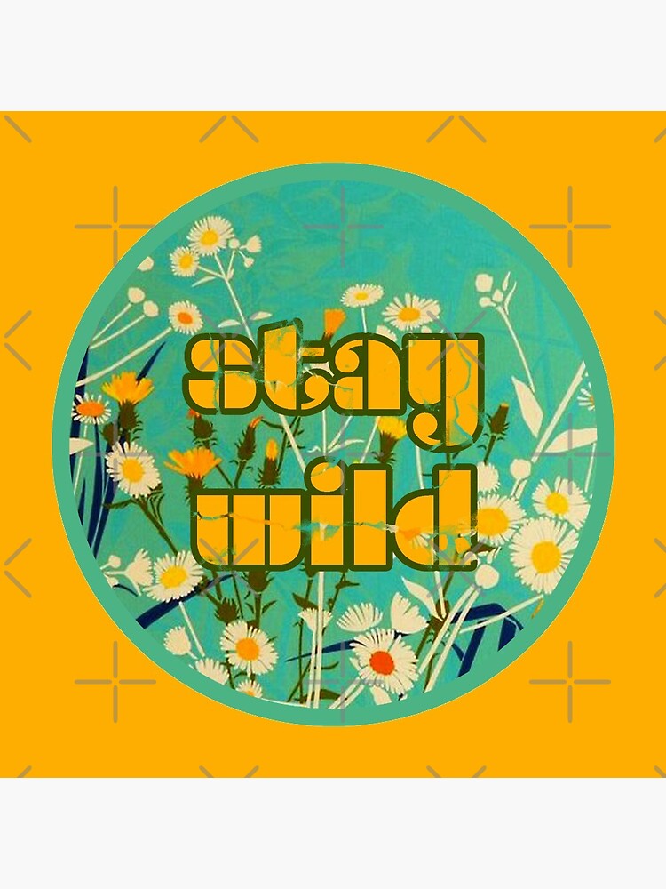 Stay Wild by thegreenclock
