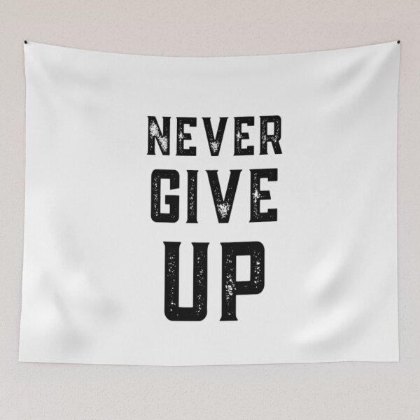 Item preview, Never Give Up designed and sold by CatMonkStudios.