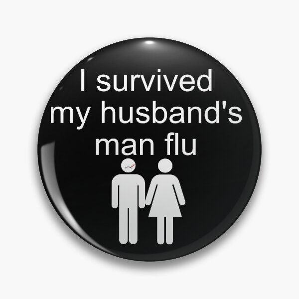 Item preview, Surviving the Man Flu (White Print) designed and sold by ShikitaMakes.