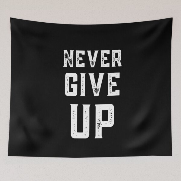 Item preview, Never Give Up designed and sold by CatMonkStudios.
