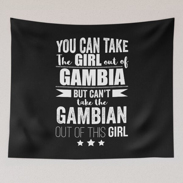 Item preview, Can take girl out of Gambia but Can't take the Gambian out of the Girl designed and sold by losttribe.