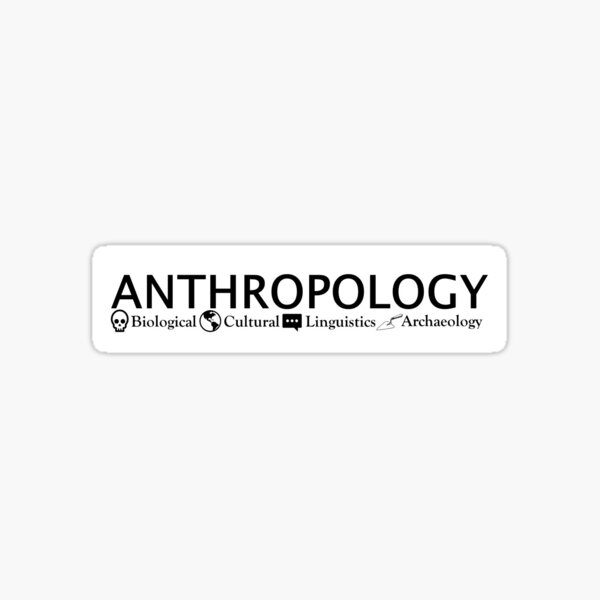 Anthropology Sticker