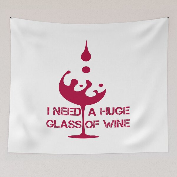 Item preview, I Need A Huge Glass Of Wine designed and sold by Ms-Nach.