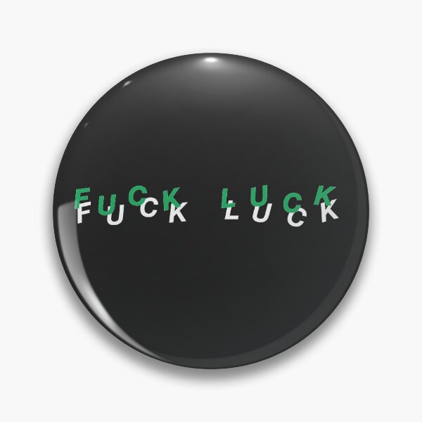 Artikelvorschau, F ** k Luck (für dunkle Hintergründe) entworfen und verkauft von sassyjackson.