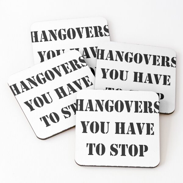 Item preview, To get hangovers you have to stop drinking designed and sold by DreMachine.