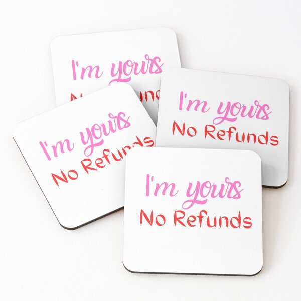 Item preview, I'm yours no refunds, Funny Love t-Shirt for Women and Men designed and sold by thebreeze09.