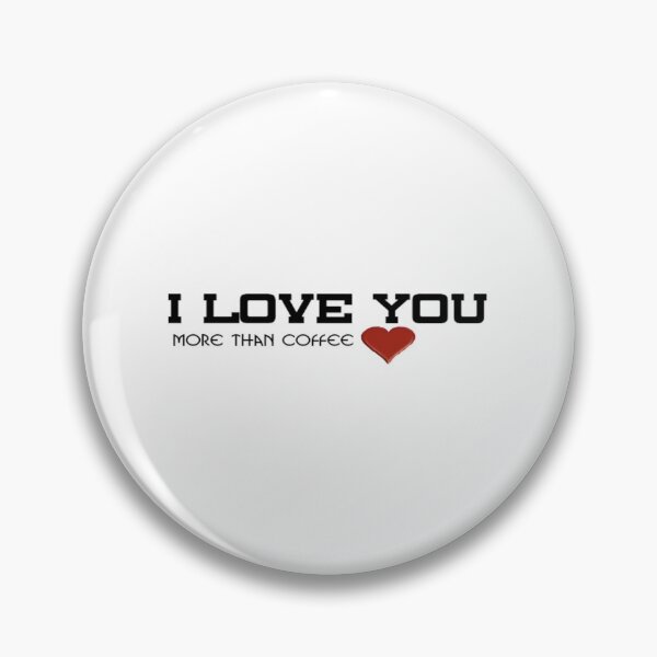 Item preview, I love you more than coffee#2 designed and sold by Manar-hamad.