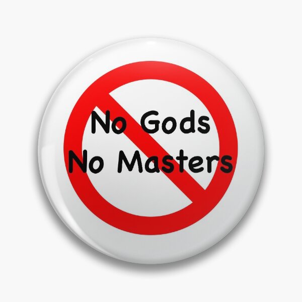 Item preview, No Gods, No Masters designed and sold by queejie.