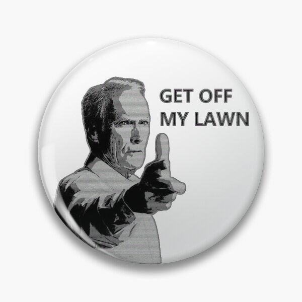 Item preview, Clint Eastwood - Get Off My Lawn - Gran Torino designed and sold by clickmouse.