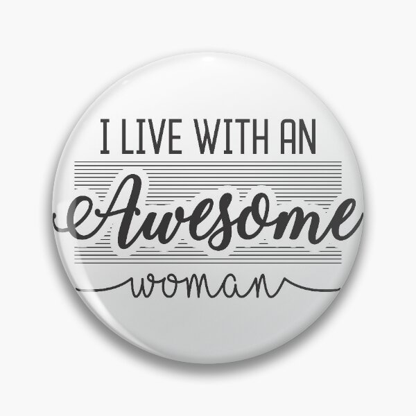 Item preview, I Live With An Awesome Woman designed and sold by giftsbyminuet.