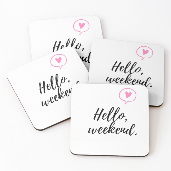Item preview, Hello weekend love designed and sold by Camilovelove.