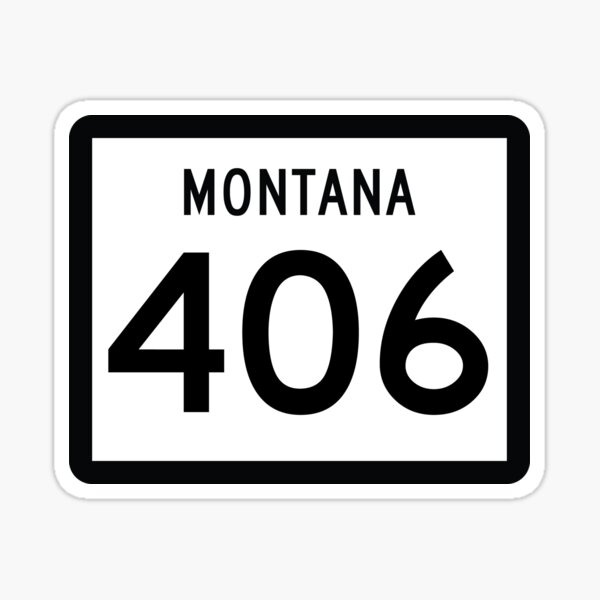 Montana State Route 406 (Area Code 406) Sticker