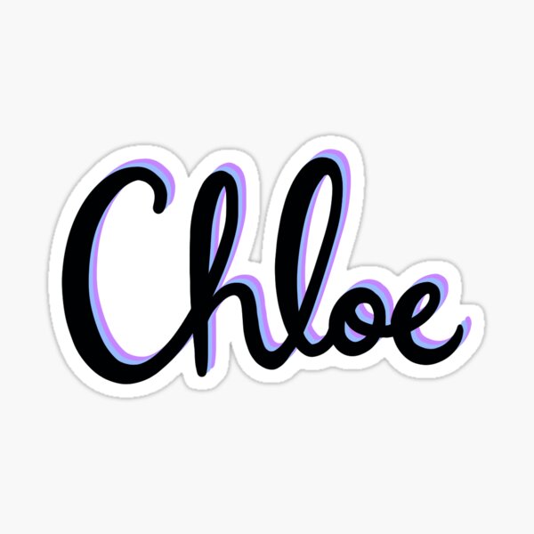 Chloe Name Stickers Redbubble