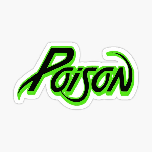 THE POISON ROCK BAND MUSIC LEGEND Sticker