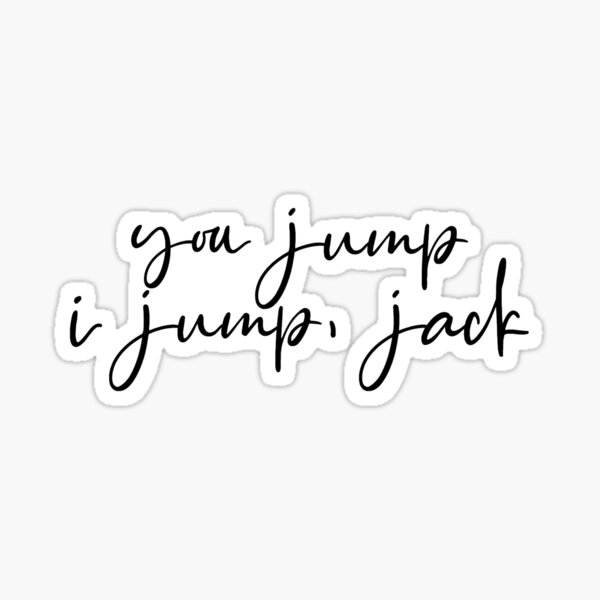 Item preview, you jump i jump, jack designed and sold by nettie-philips.