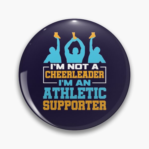 Item preview, I'm Not A Cheerleader I'm An Athletic Supporter designed and sold by jaygo.