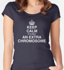 Ruhe bewahren, es ist nur ein zusätzliches Chromosom Tailliertes Rundhals-Shirt