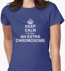 Keep Calm - it's only an extra chromosome Women's Fitted T-Shirt