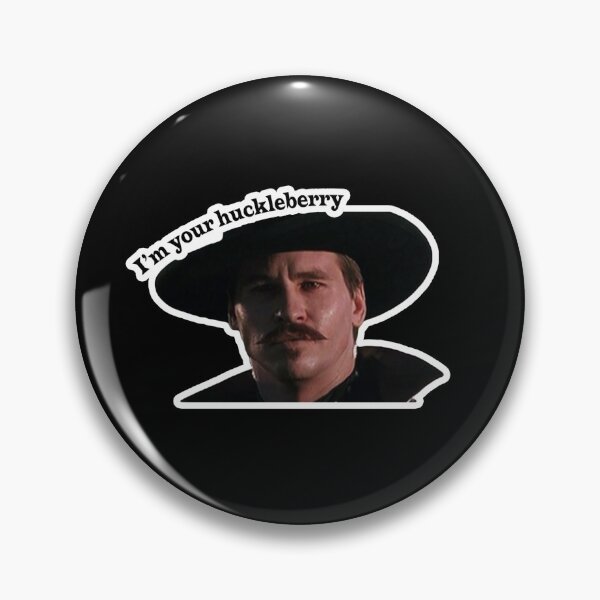 Item preview, I'm your huckleberry by Doc Holiday | Tombstone (1993) designed and sold by ravenbelly.