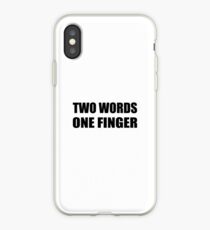 Zwei Worte ein Finger iPhone-Hülle & Cover