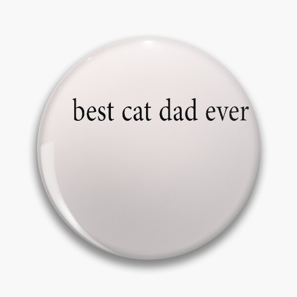 Item preview,  BEST CAT DAD EVER  designed and sold by saidaone.