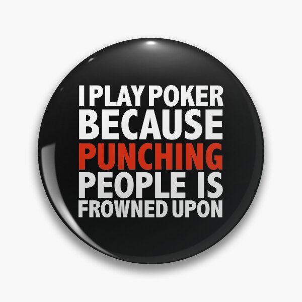 Item preview, I I play cricket because punching people is frowned upon poker player designed and sold by losttribe.