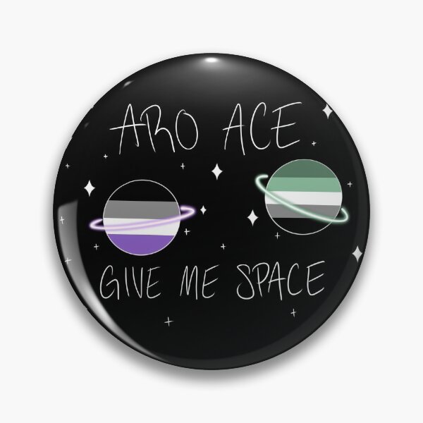 Aroace Give Me Space Pin