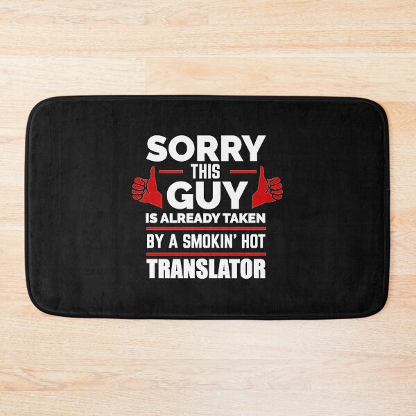 Item preview, Sorry Guy Already taken by hot Translator designed and sold by losttribe.