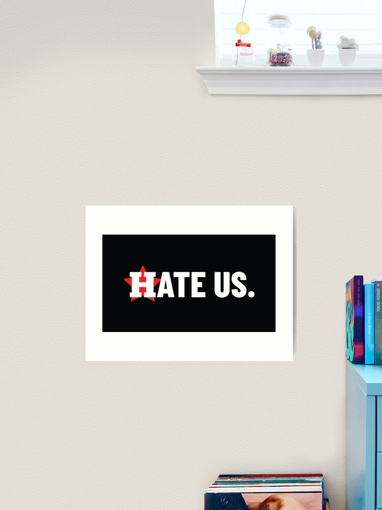 Hate Us Sticker By Tina Anderson