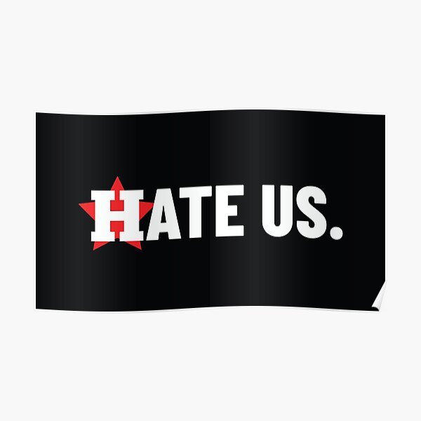 Hate Us Poster for Sale by Tina Anderson