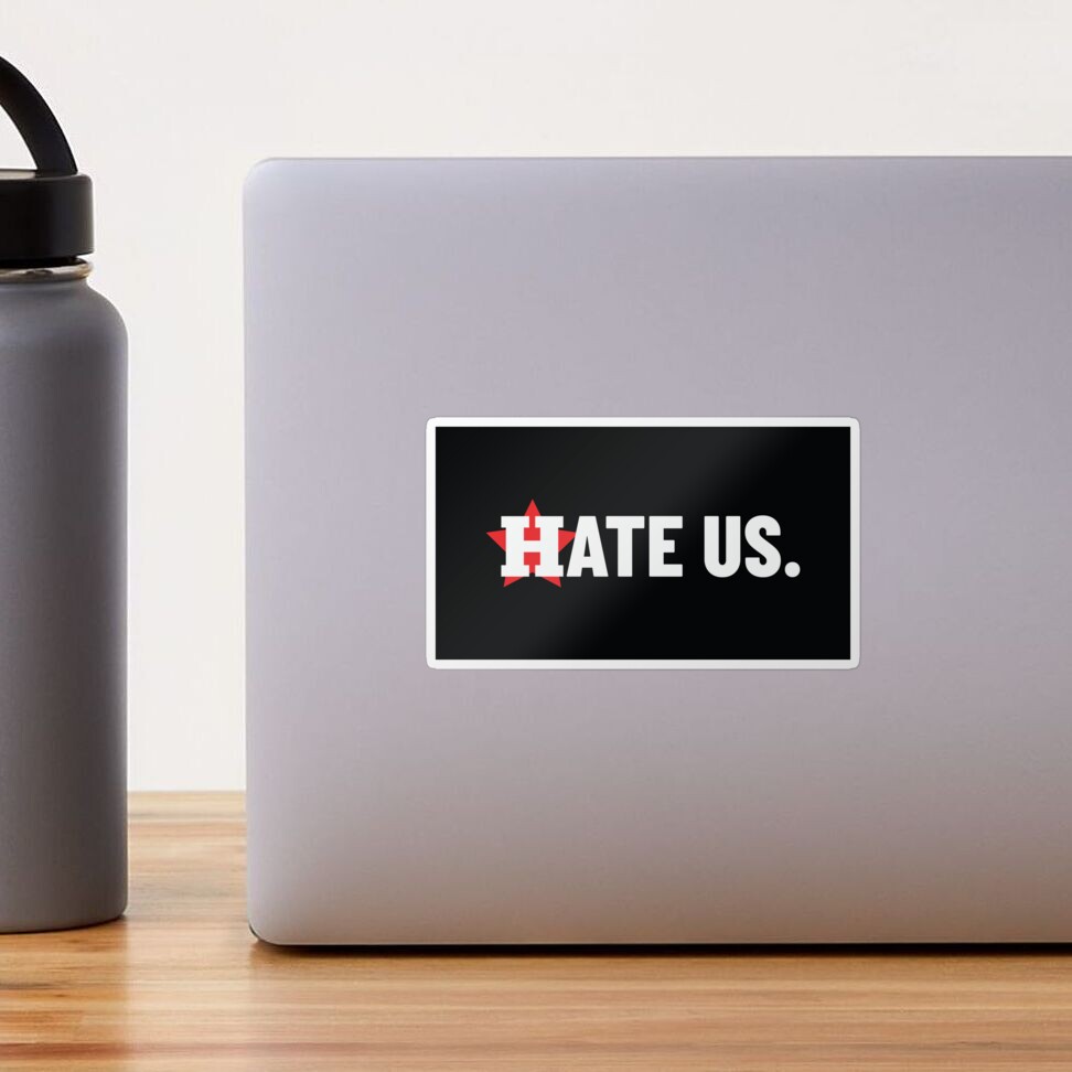 Houston Astros Hate Us Sticker - Houston Astros Hate Us, HD Png Download -  vhv