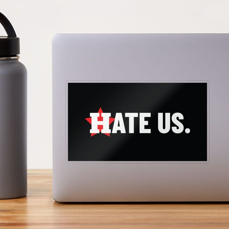 Houston Astros Hate Us Sticker - Houston Astros Hate Us, HD Png