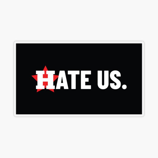 Houston Astros HATE US Die Cut Glossy Vinyl Sticker